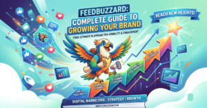 Advertise FeedBuzzard: Complete Guide to Growing Your Brand